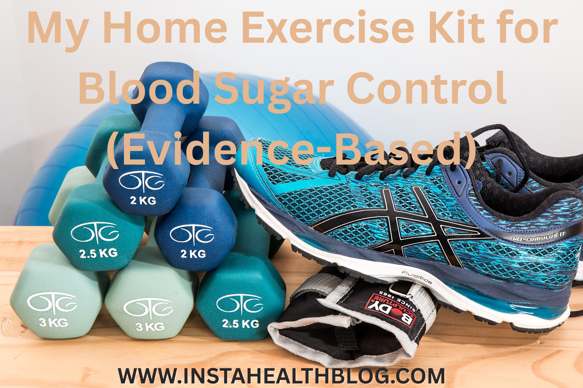 My Home Exercise Kit for Blood Sugar Control